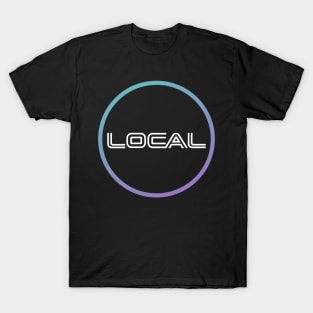 LOCAL - We're Everywhere LOCAL LHC T-Shirt